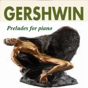 Gershwin - Preludes for Piano by Mario-Ratko Delorko