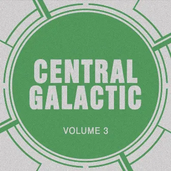 Central Galactic, Vol. 3 by Central Galactic