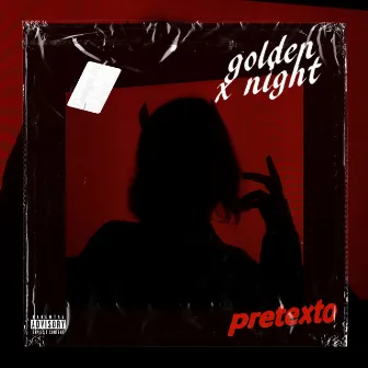 Pretexto by X Night