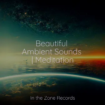 Beautiful Ambient Sounds | Meditation by Schlaflieder Für Kinder