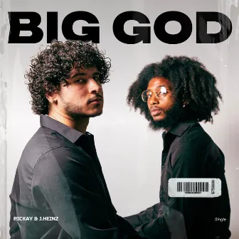 BIG GOD by J.Heinz