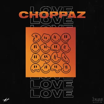 Love by CHOPPAZ