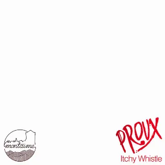 Itchy Whistle by Proux