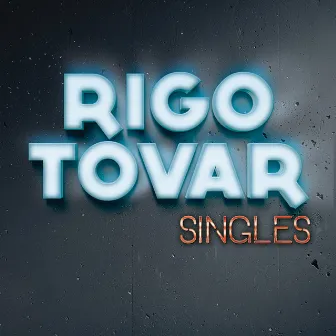 Singles by Rigo Tovar