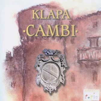 Cambi by Klapa Cambi (Kaštel Kambelovac)