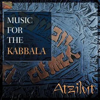 Atzilut: Music for the Kabbala by Atzilut