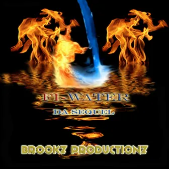 FI-WATER DA SEQUEL by Brookz Productionz