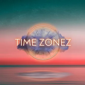 Time Zonez by Alec Sennertt