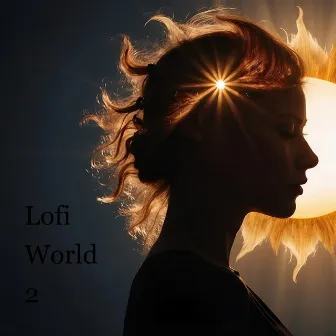 Lofi World (2) by Lofi System