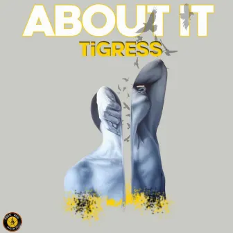 About It by TiGress