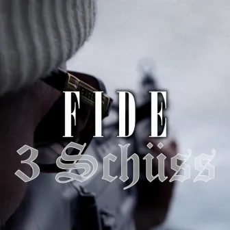 3 Schüss by Fide