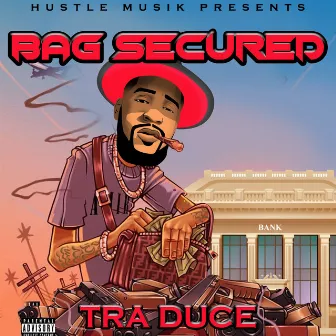 Bag Secured by Tra Duce