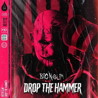 Big N Slim - Drop The Hammer by Big N Slim