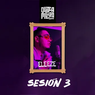 Quartamuseo Sesion 3 by Eleeze