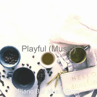 Playful (Music) by Piano Bar Music Guys