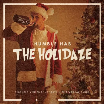 The Holidaze by Humble Hab