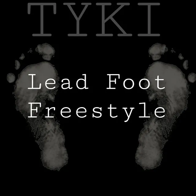 Lead Foot - Freestyle