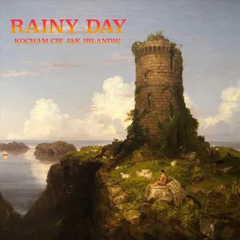 Kocham Cię Jak Irlandię by Rainy Day