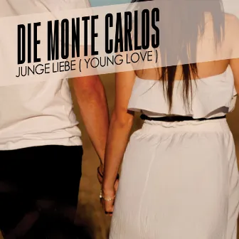 Junge Liebe ( Young Love ) by Die Montecarlos