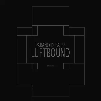 Luftbound by Paranoid Sales