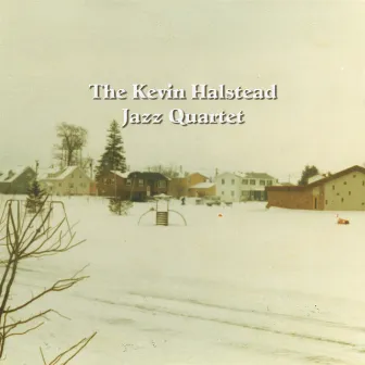 Kevin Halstead Jazz Quartet by Kevin Halstead