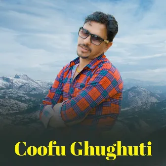 Coofu Ghughuti by Attar Shah