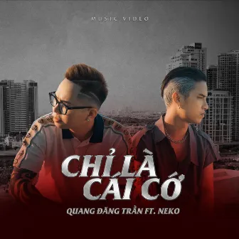 Chỉ Là Cái Cớ by Neko