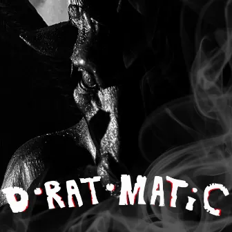 D-Rat-Matic by Hood Rats