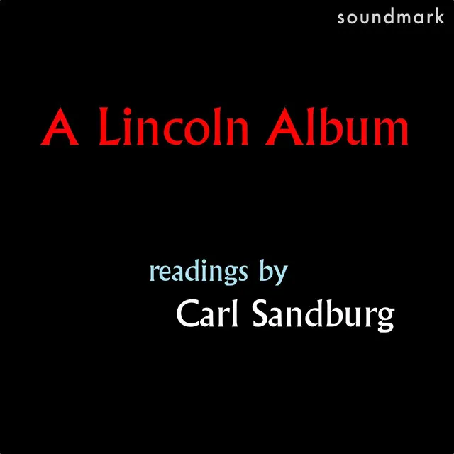 A Lincoln Album: Readings by Carl Sandburg