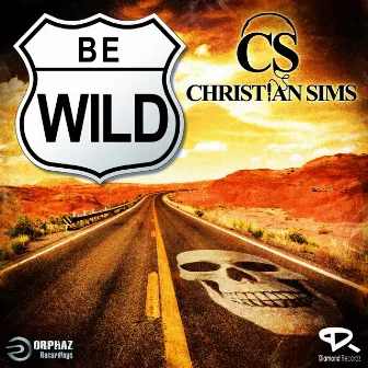 Be Wild by Christian Sims