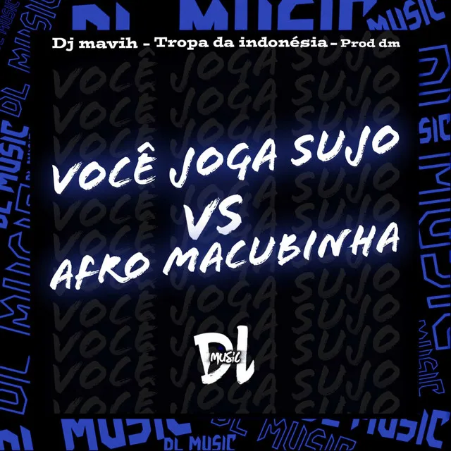 Você Joga Sujo Vs Beat Afro Macumbinha