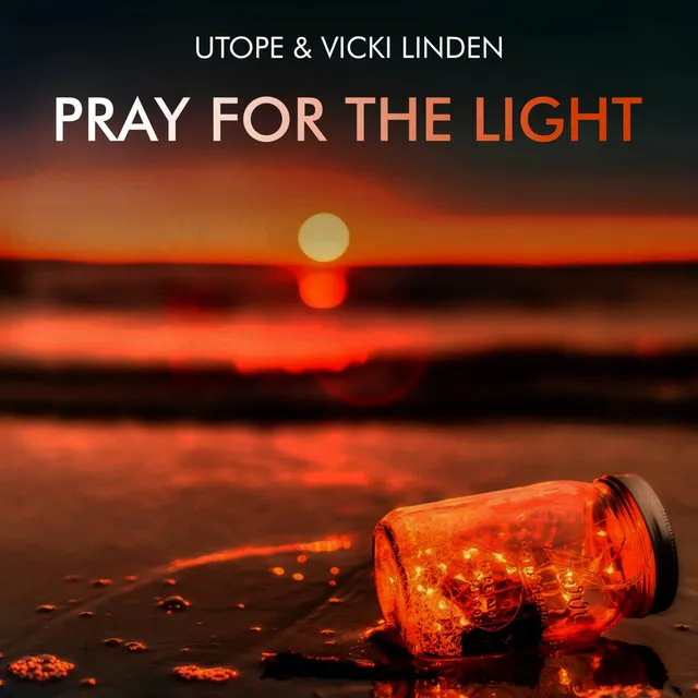 Pray for the Light