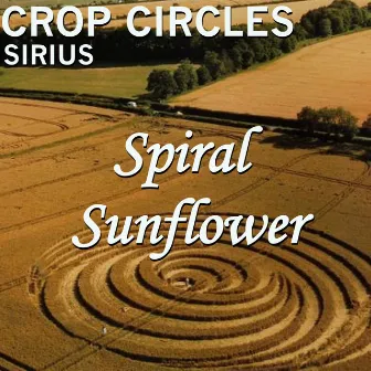 Crop Circles: Spiral Sunflower by Sirius