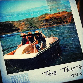 The Truth by AUX