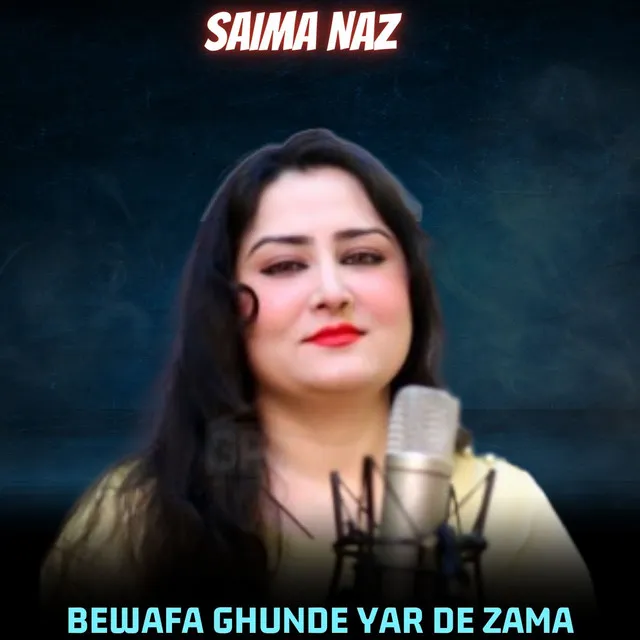 Bewafa Ghunde Yar De Zama