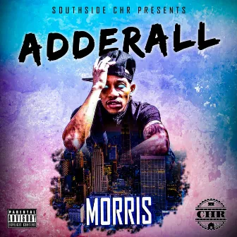 Adderall by Morris CHR