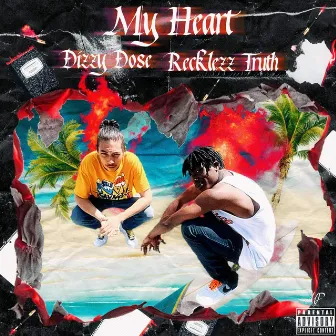 My Heart (No Pen No Paper) by Recklezz Truth