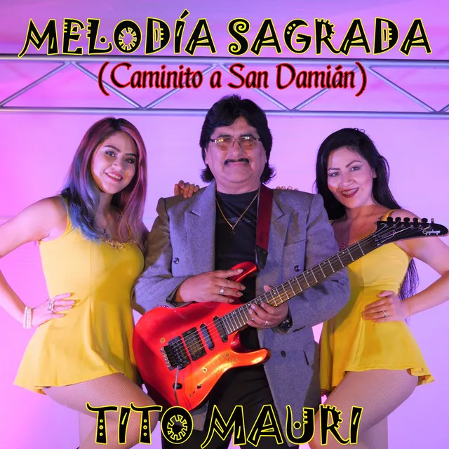 Melodia Sagrada: Caminito a San Damian