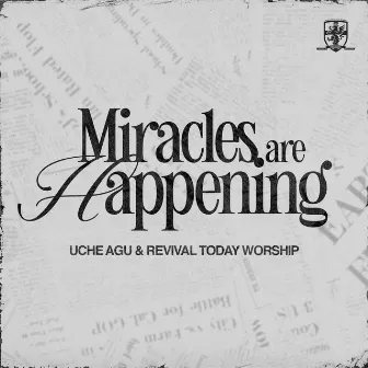 Miracles Are Happening (Live) by Uche Agu