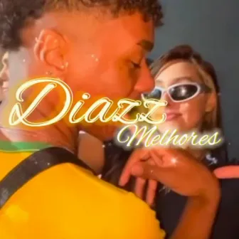 DIAZZ MELHORES by DIAZZ GG