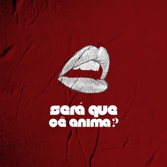 Será Que Cê Anima ? by Jay Leo