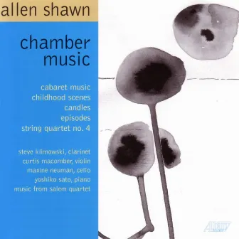 Chamber Music by Allen Shawn