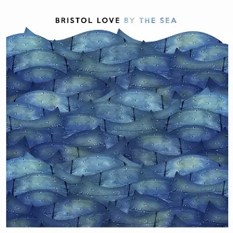 By the Sea by Bristol Love