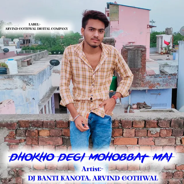 Dhokho Degi Mohobbat Mai