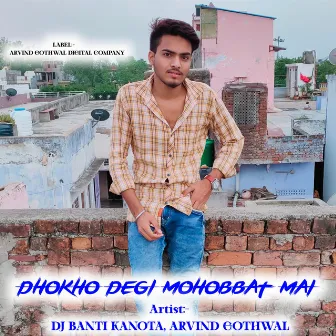 Dhokho Degi Mohobbat Mai by Dj Banti Kanota