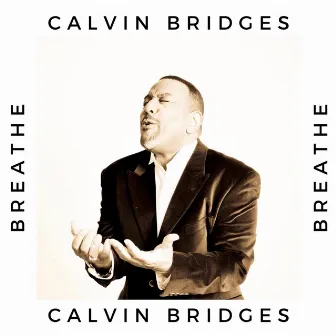 Breathe (Live) by Calvin Bridges