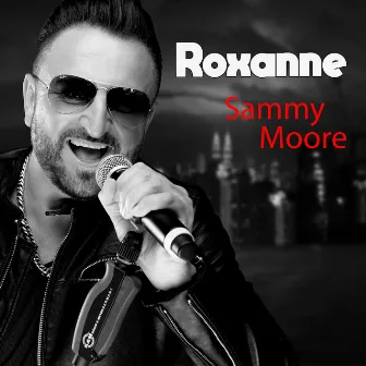 Roxanne by Sammy Moore