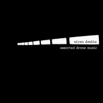 Assorted Drone Music by Niran Dasika