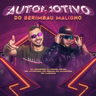 AUTOMOTIVO DO BERIMBAU MALIGNO by Dj Pedro Neves