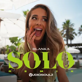 Solo (Audiosoulz Remix) by BLANKA